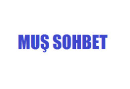 Muş Sohbet Odaları