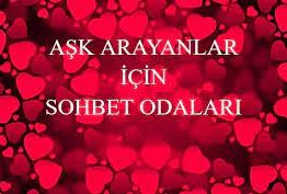 Aşk Sohbet Chat Odaları